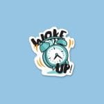 Wake Up | Sticker